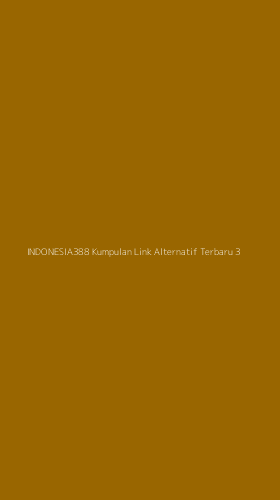 Tampilan Antarmuka Aplikasi Indonesia388 Kumpulan Link Alternatif Terbaru - 3