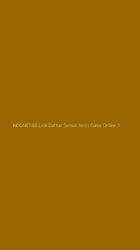 Tampilan Antarmuka Aplikasi Indonet88 Link Daftar Semua Jenis Game Online - 1