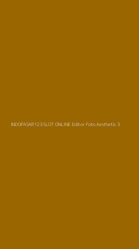 Tampilan Antarmuka Aplikasi Indopasar123 Slot Online Editor Foto Aesthetic - 3
