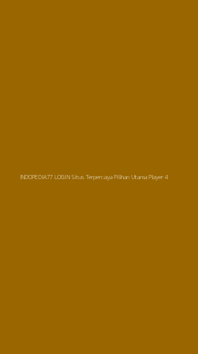 Tampilan Antarmuka Aplikasi Indopedia77 Login Situs Terpercaya Pilihan Utama Player - 4