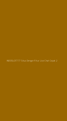 Tampilan Antarmuka Aplikasi Indoslot777 Situs Dengan Fitur Live Chat Cepat - 2
