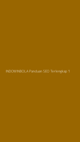 Tampilan Antarmuka Aplikasi Indowinbola Panduan Seo Terlengkap - 1