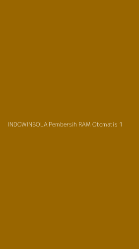 Tampilan Antarmuka Aplikasi Indowinbola Pembersih Ram Otomatis - 1