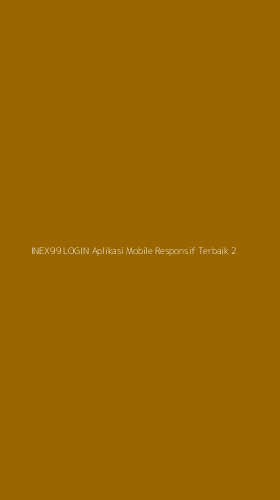 Tampilan Antarmuka Aplikasi Inex99 Login Aplikasi Mobile Responsif Terbaik - 2