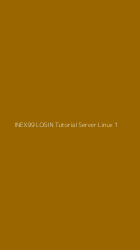 Tampilan Antarmuka Aplikasi Inex99 Login Tutorial Server Linux - 1