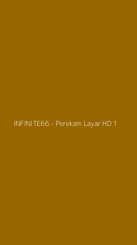 Tampilan Antarmuka Aplikasi INFINITE66 - Perekam Layar HD - 1
