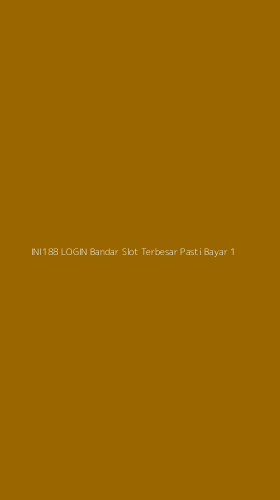 Tampilan Antarmuka Aplikasi Ini188 Login Bandar Slot Terbesar Pasti Bayar - 1
