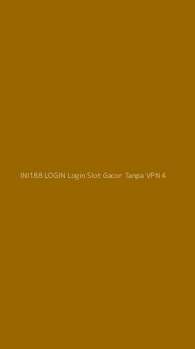 Tampilan Antarmuka Aplikasi Ini188 Login Login Slot Gacor Tanpa Vpn - 4
