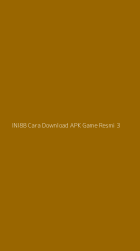 Tampilan Antarmuka Aplikasi Ini88 Cara Download Apk Game Resmi - 3