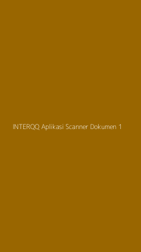 Tampilan Antarmuka Aplikasi Interqq Aplikasi Scanner Dokumen - 1