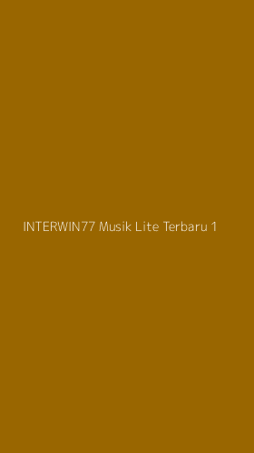 Tampilan Antarmuka Aplikasi Interwin77 Musik Lite Terbaru - 1