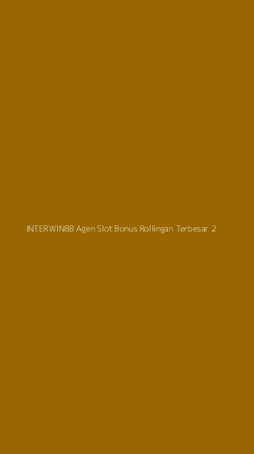 Tampilan Antarmuka Aplikasi Interwin88 Agen Slot Bonus Rollingan Terbesar - 2