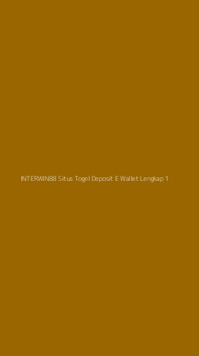 Tampilan Antarmuka Aplikasi Interwin88 Situs Togel Deposit E Wallet Lengkap - 1
