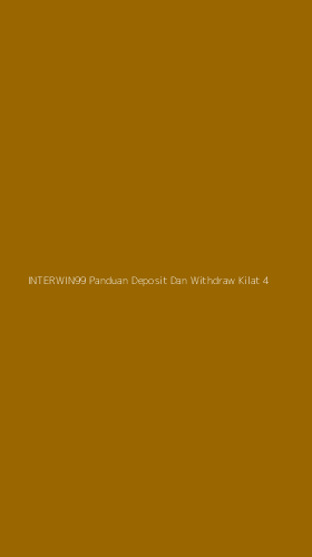 Tampilan Antarmuka Aplikasi Interwin99 Panduan Deposit Dan Withdraw Kilat - 4