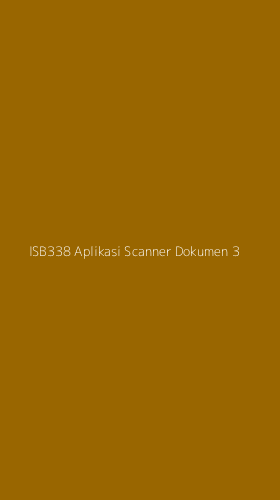 Tampilan Antarmuka Aplikasi Isb338 Aplikasi Scanner Dokumen - 3