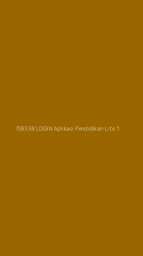 Tampilan Antarmuka Aplikasi Isb338 Login Aplikasi Pendidikan Lite - 1