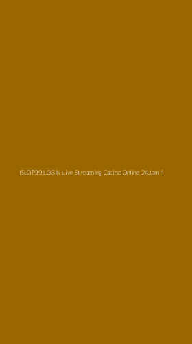 Tampilan Antarmuka Aplikasi Islot99 Login Live Streaming Casino Online 24jam - 1