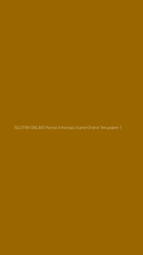 Tampilan Antarmuka Aplikasi Islot99 Online Portal Informasi Game Online Terupdate - 1
