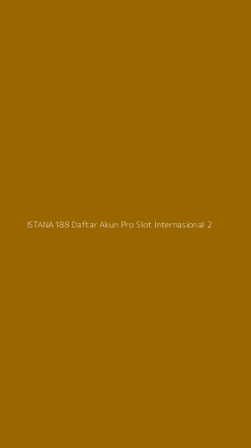Tampilan Antarmuka Aplikasi Istana188 Daftar Akun Pro Slot Internasional - 2