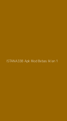 Tampilan Antarmuka Aplikasi Istana338 Apk Mod Bebas Iklan - 1