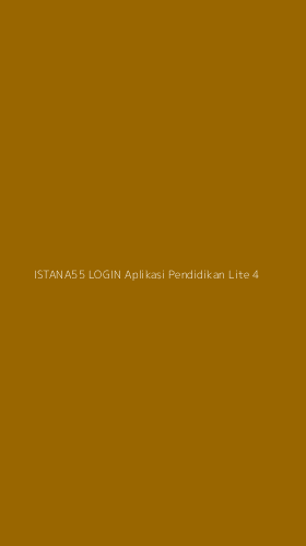 Tampilan Antarmuka Aplikasi Istana55 Login Aplikasi Pendidikan Lite - 4