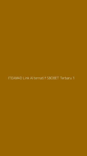 Tampilan Antarmuka Aplikasi Iteam4d Link Alternatif Sbobet Terbaru - 1