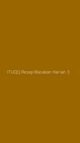 Tampilan Antarmuka Aplikasi Ituqq Resep Masakan Harian - 3