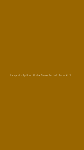 Tampilan Antarmuka Aplikasi Ibcsports Aplikasi Portal Game Terbaik Android - 3