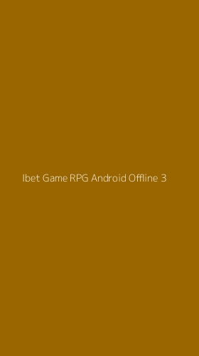 Tampilan Antarmuka Aplikasi Ibet Game Rpg Android Offline - 3