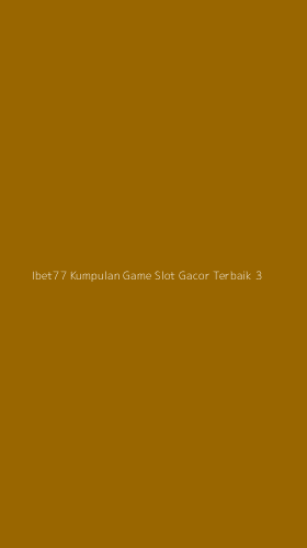 Tampilan Antarmuka Aplikasi Ibet77 Kumpulan Game Slot Gacor Terbaik - 3