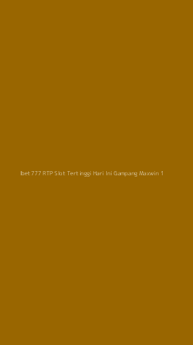 Tampilan Antarmuka Aplikasi Ibet777 Rtp Slot Tertinggi Hari Ini Gampang Maxwin - 1