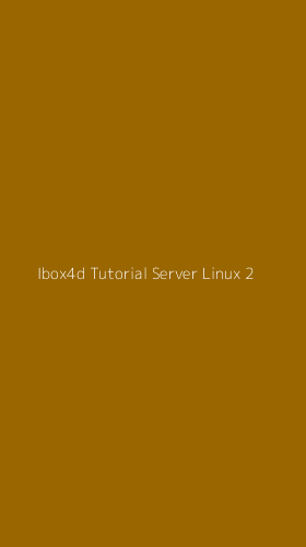 Tampilan Antarmuka Aplikasi Ibox4d Tutorial Server Linux - 2