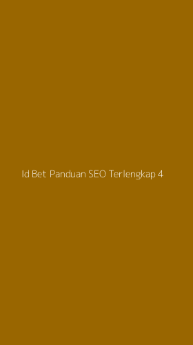 Tampilan Antarmuka Aplikasi Id Bet Panduan Seo Terlengkap - 4