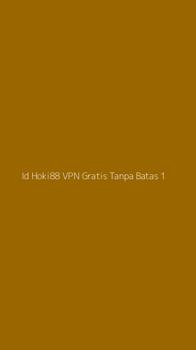 Tampilan Antarmuka Aplikasi Id Hoki88 Vpn Gratis Tanpa Batas - 1