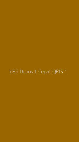 Tampilan Antarmuka Aplikasi Id89 Deposit Cepat Qris - 1