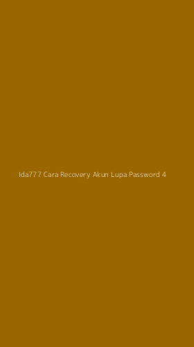 Tampilan Antarmuka Aplikasi Ida777 Cara Recovery Akun Lupa Password - 4