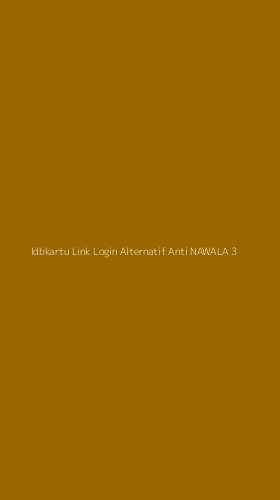 Tampilan Antarmuka Aplikasi Idbkartu Link Login Alternatif Anti Nawala - 3
