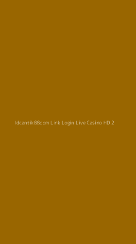 Tampilan Antarmuka Aplikasi Idcantik88com Link Login Live Casino Hd - 2