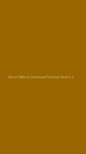 Tampilan Antarmuka Aplikasi Idcoin188slot Download Premium Gratis - 2