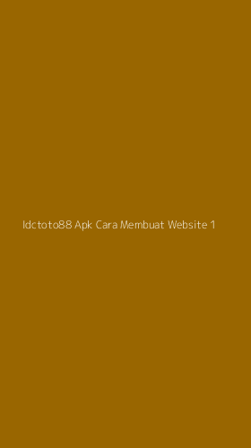 Tampilan Antarmuka Aplikasi Idctoto88 Apk Cara Membuat Website - 1