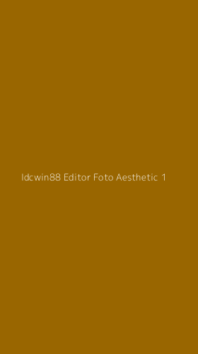 Tampilan Antarmuka Aplikasi Idcwin88 Editor Foto Aesthetic - 1