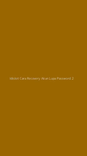 Tampilan Antarmuka Aplikasi Idislot Cara Recovery Akun Lupa Password - 2