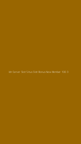 Tampilan Antarmuka Aplikasi Idn Server Slot Situs Slot Bonus New Member 100 - 3