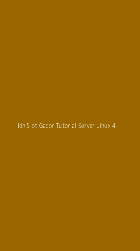 Tampilan Antarmuka Aplikasi Idn Slot Gacor Tutorial Server Linux - 4