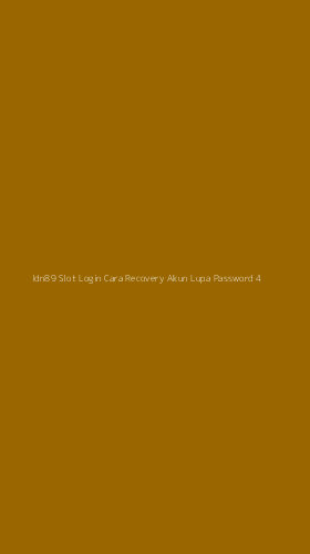 Tampilan Antarmuka Aplikasi Idn89 Slot Login Cara Recovery Akun Lupa Password - 4