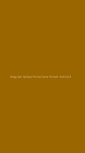 Tampilan Antarmuka Aplikasi Idngg Apk Aplikasi Portal Game Terbaik Android - 4
