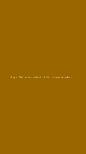 Tampilan Antarmuka Aplikasi Idngoal Daftar Kumpulan Link Situs Game Populer - 4