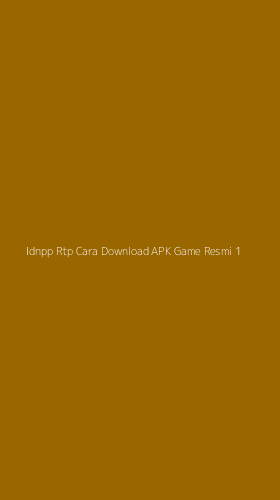 Tampilan Antarmuka Aplikasi Idnpp Rtp Cara Download Apk Game Resmi - 1
