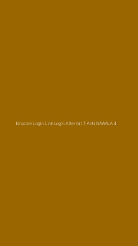 Tampilan Antarmuka Aplikasi Idnscore Login Link Login Alternatif Anti Nawala - 4
