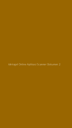 Tampilan Antarmuka Aplikasi Idntogel Online Aplikasi Scanner Dokumen - 2